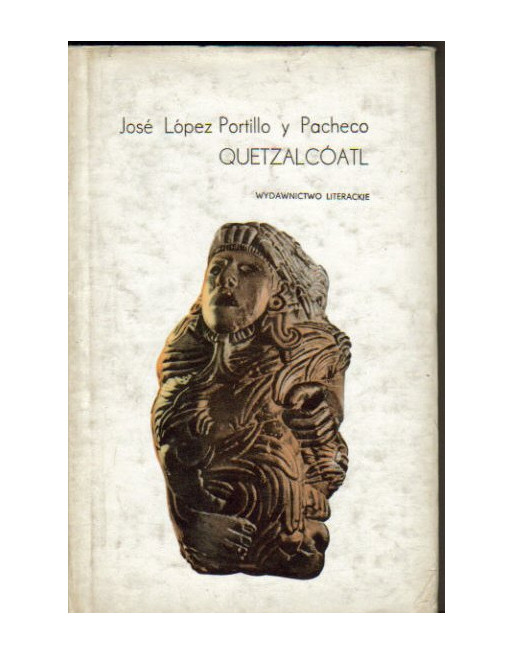 Quetzalcóatl Jose López Portillo y Pacheco