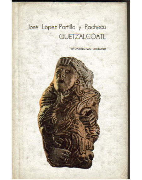 Quetzalcóatl Jose López Portillo y Pacheco