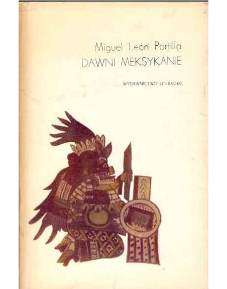 Dawni Meksykanie Miguel León Portilla