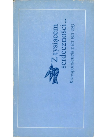 Z tysiącem serdeczności Leopold Staff i Julian Tuwim