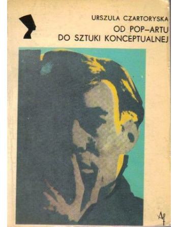 Od pop-artu do sztuki konceptualnej Urszula Czartoryska