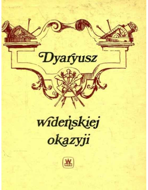 Dyariusz wideńskiej okazyji Mikołaj Dyakowski