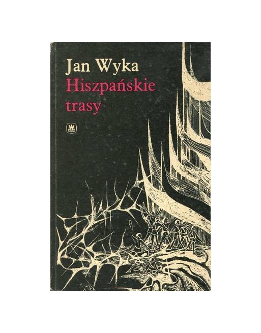 Trasy hiszpańskie Jan Wyka