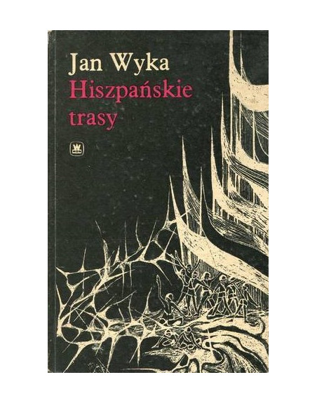 Trasy hiszpańskie Jan Wyka