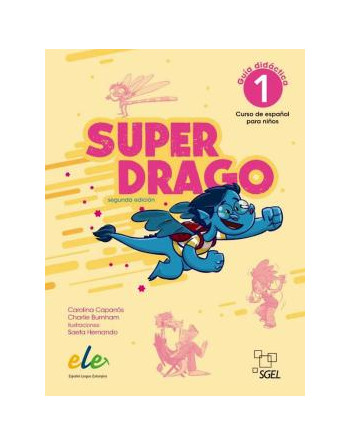 Superdrago 1 A1 Alumno Guía didáctica Nueva edición