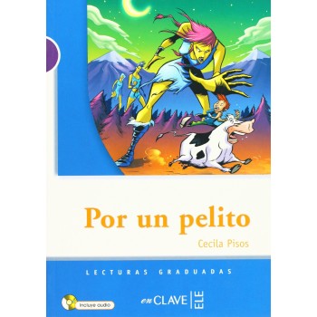 Por un pelito A1-A2 Lecturas adolescentes + audio