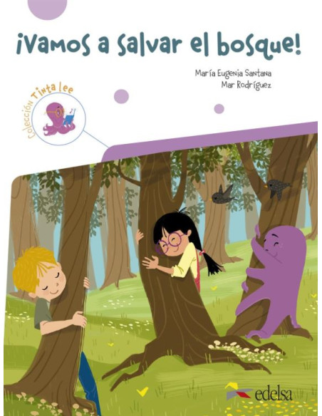 ¡Vamos a salvar el bosque?! Lectura 2 Colección Tinta lee Submarino 4