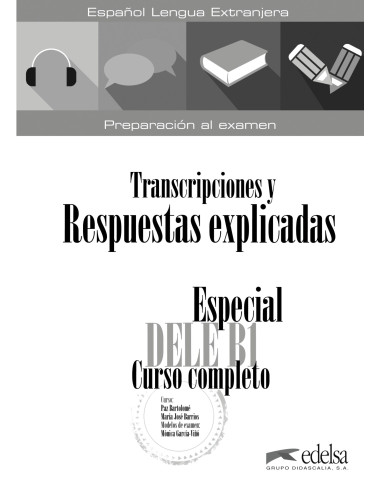 Especial DELE B1 Curso completo. Respuestas y...