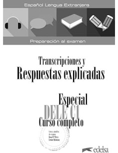 Especial DELE C1 Curso completo. Respuestas y...