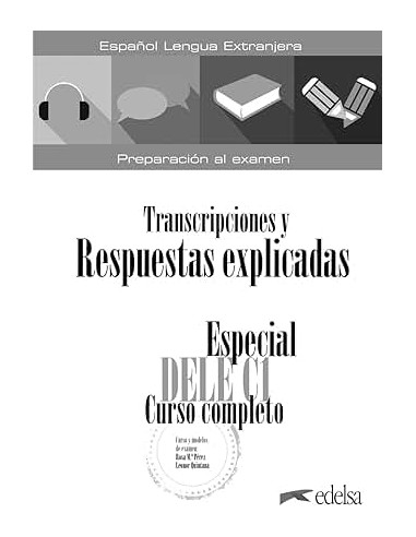 Especial DELE C1 Curso completo. Respuestas y...